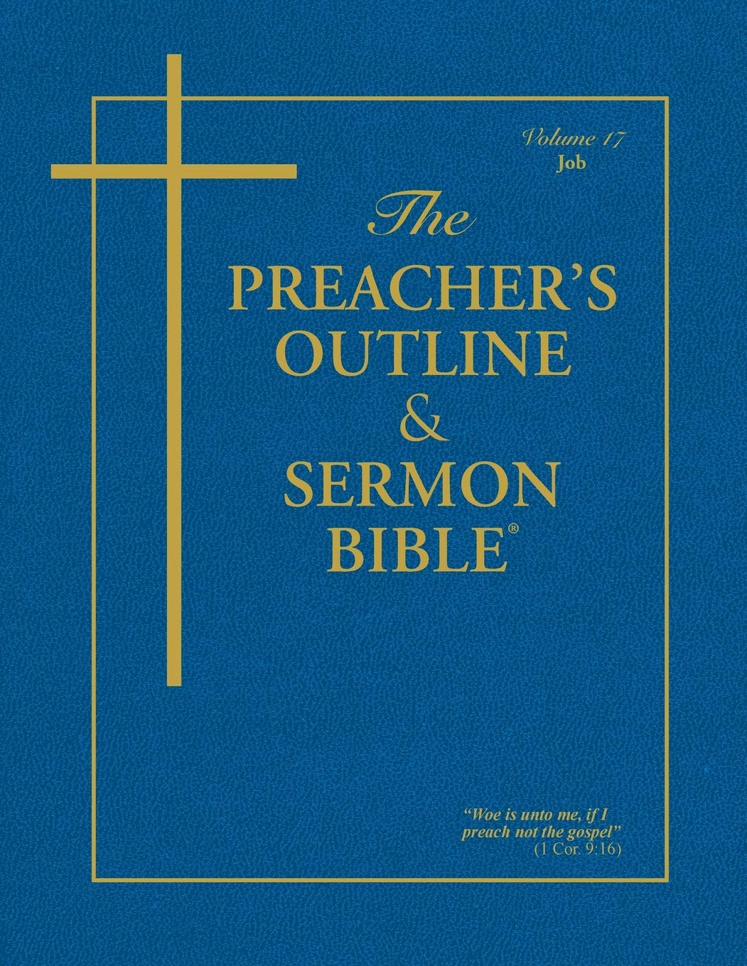 The Preacher's Outline & Sermon Bible: Job (The Preacher's Outline & Sermon Bible KJV),Used