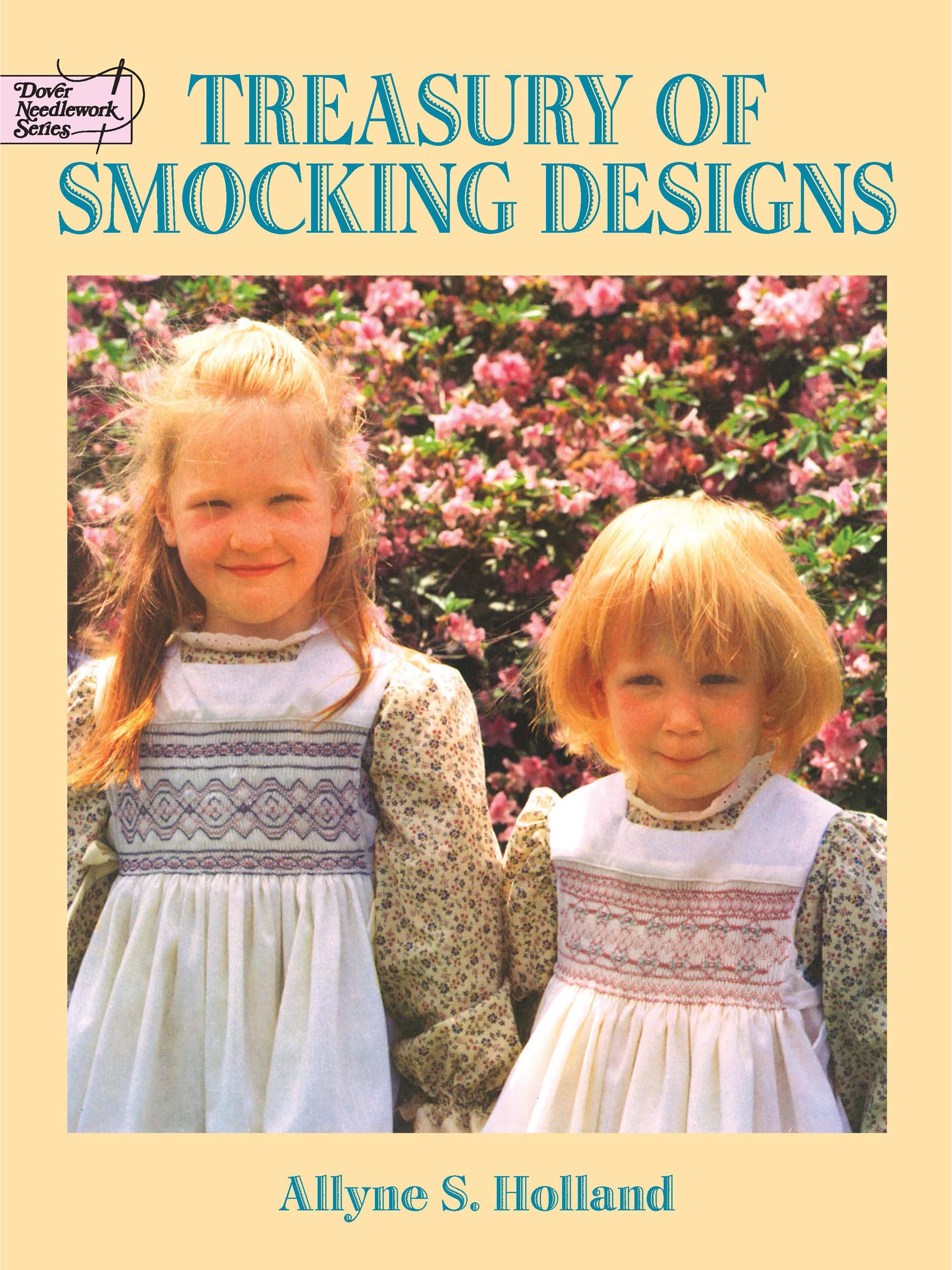 Treasury Of Smocking Designs (Dover Crafts: Embroidery & Needlepoint)