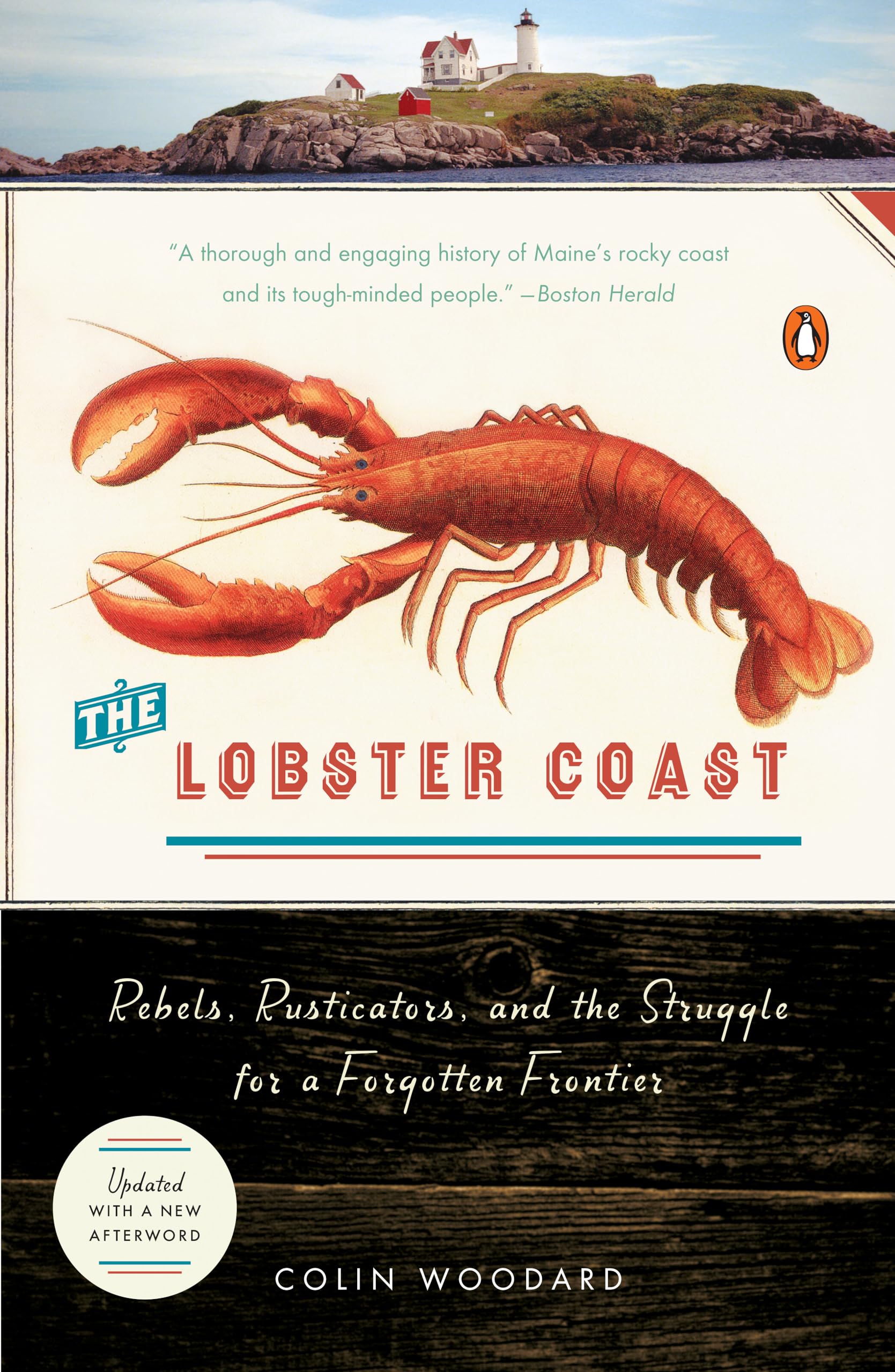 The Lobster Coast: Rebels, Rusticators, and the Struggle for a Forgotten Frontier,Used