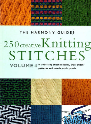 250 Creative Knitting Stitches (The Harmony Guides, Vol. 4)