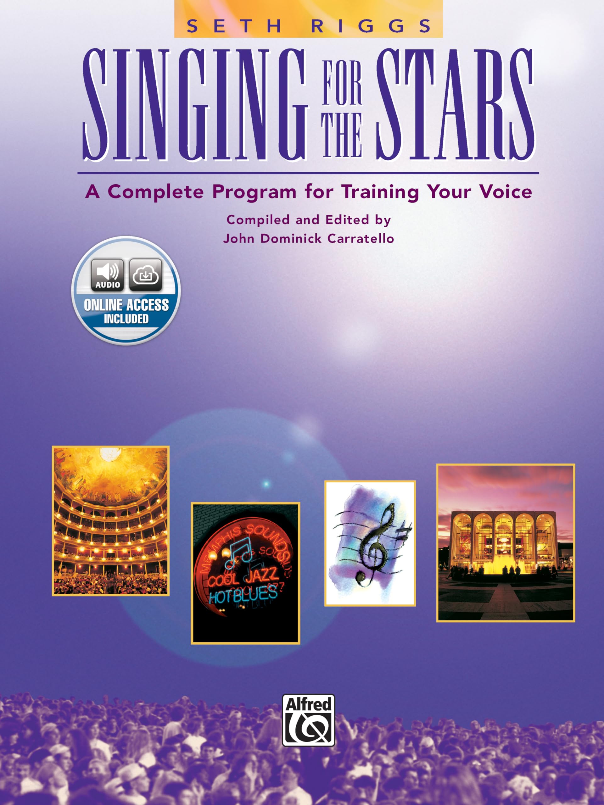 Singing for the Stars: A Complete Program for Training Your Voice (Book & Online access code ),New