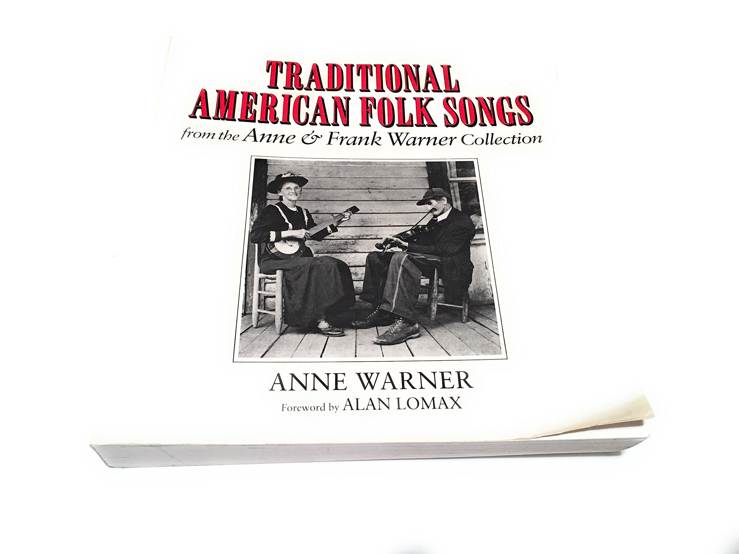 Traditional American Folk Songs from the Anne and Frank Warner Collection