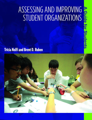 Assessing and Improving Student Organizations: A Guide for Students (An ACPA CoPublication),Used