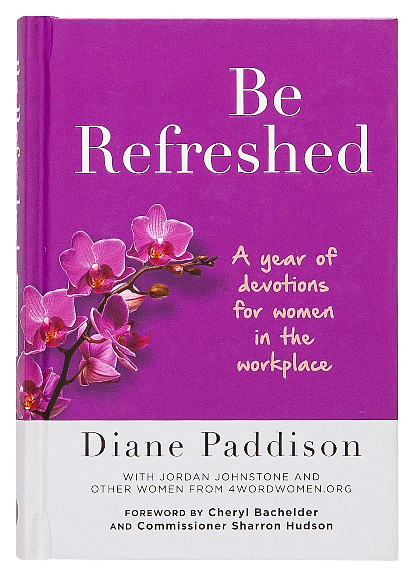 Be Refreshed: A Year of Devotions for Women in the Workplace,Used