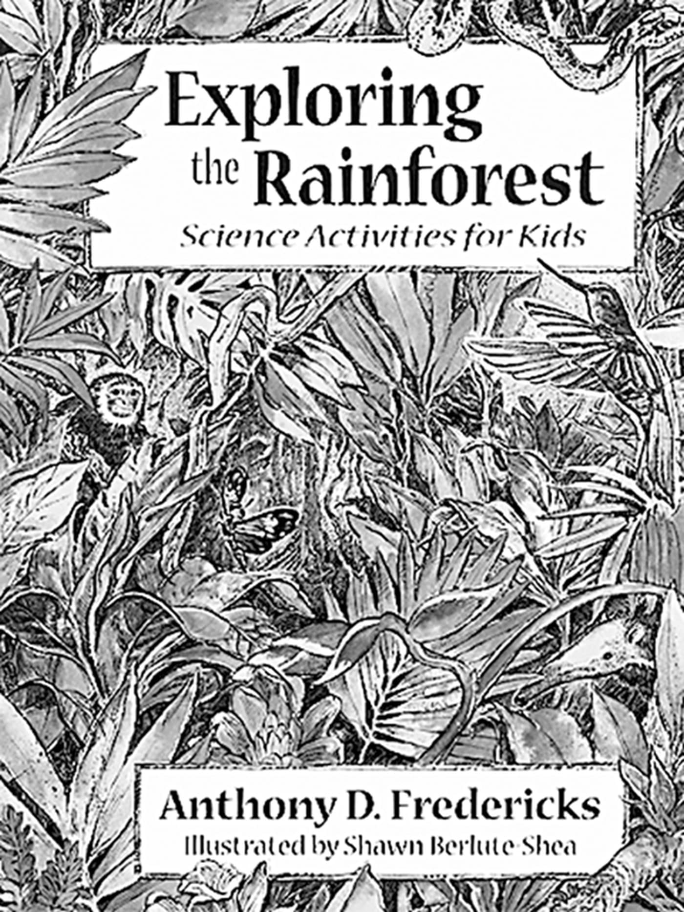 Exploring the Rainforest: Science Activities for Kids,Used