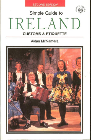 Simple Guide to Ireland: Customs and Etiquette (SIMPLE GUIDES CUSTOMS AND ETIQUETTE),Used