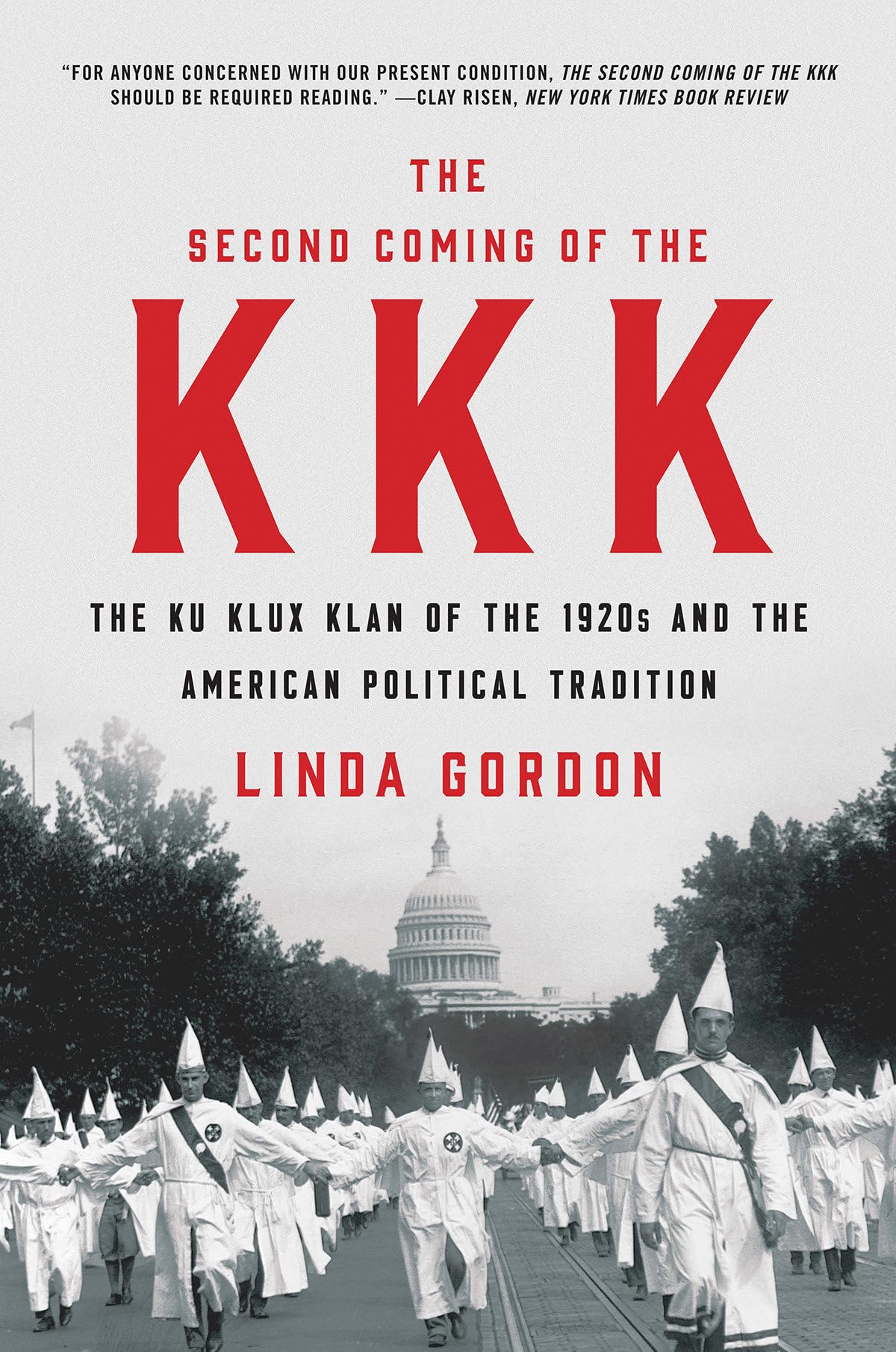 The Second Coming Of The Kkk: The Ku Klux Klan Of The 1920S And The American Political Tradition