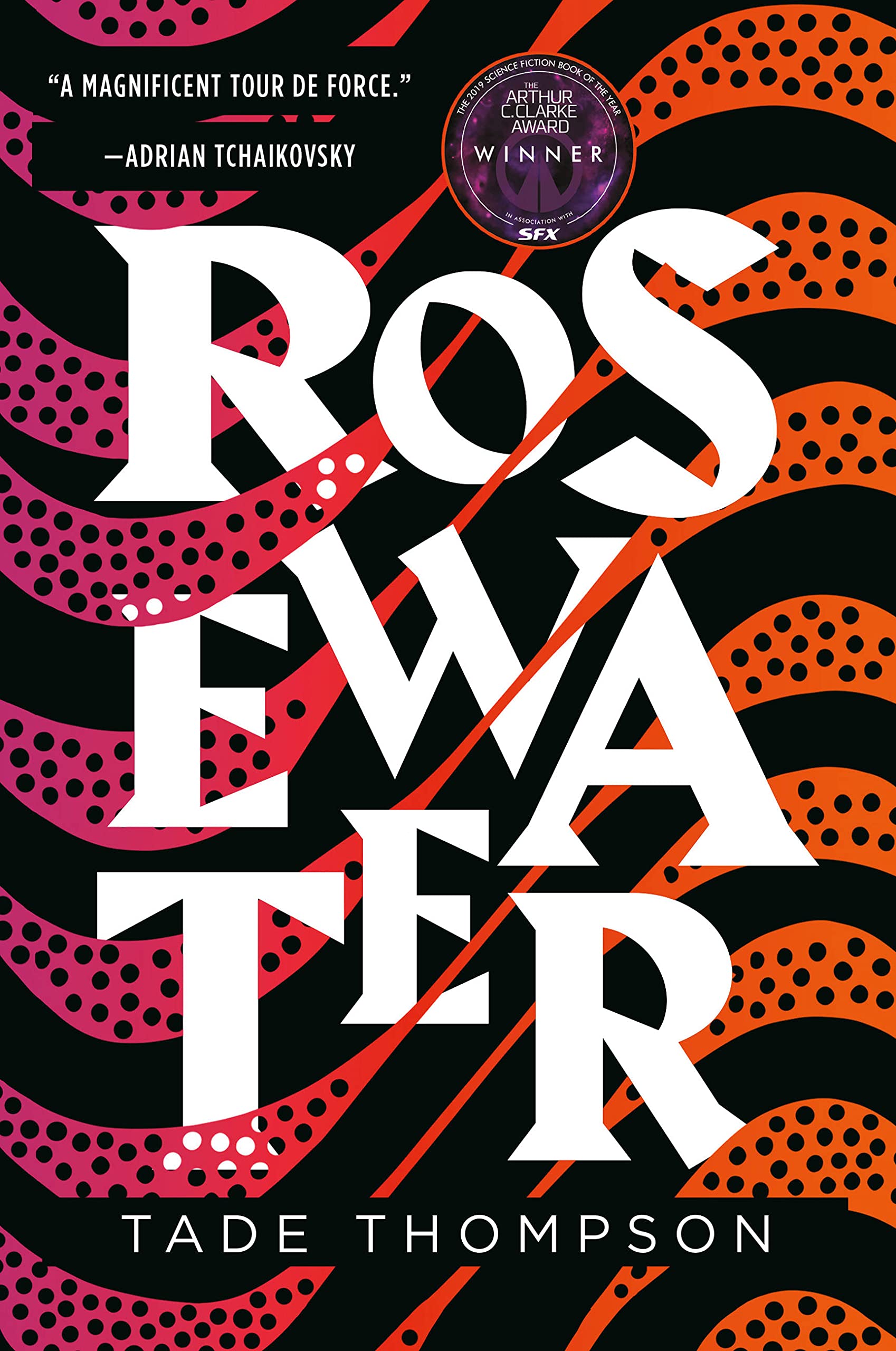 Rosewater (The Wormwood Trilogy, 1),New