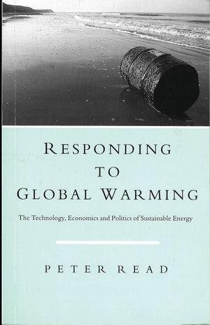 Responding To Global Warming: The Technology, Economics And Politics Of Sustainable Energy,Used