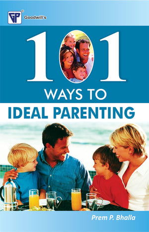 101 Ways To Ideal Parenting