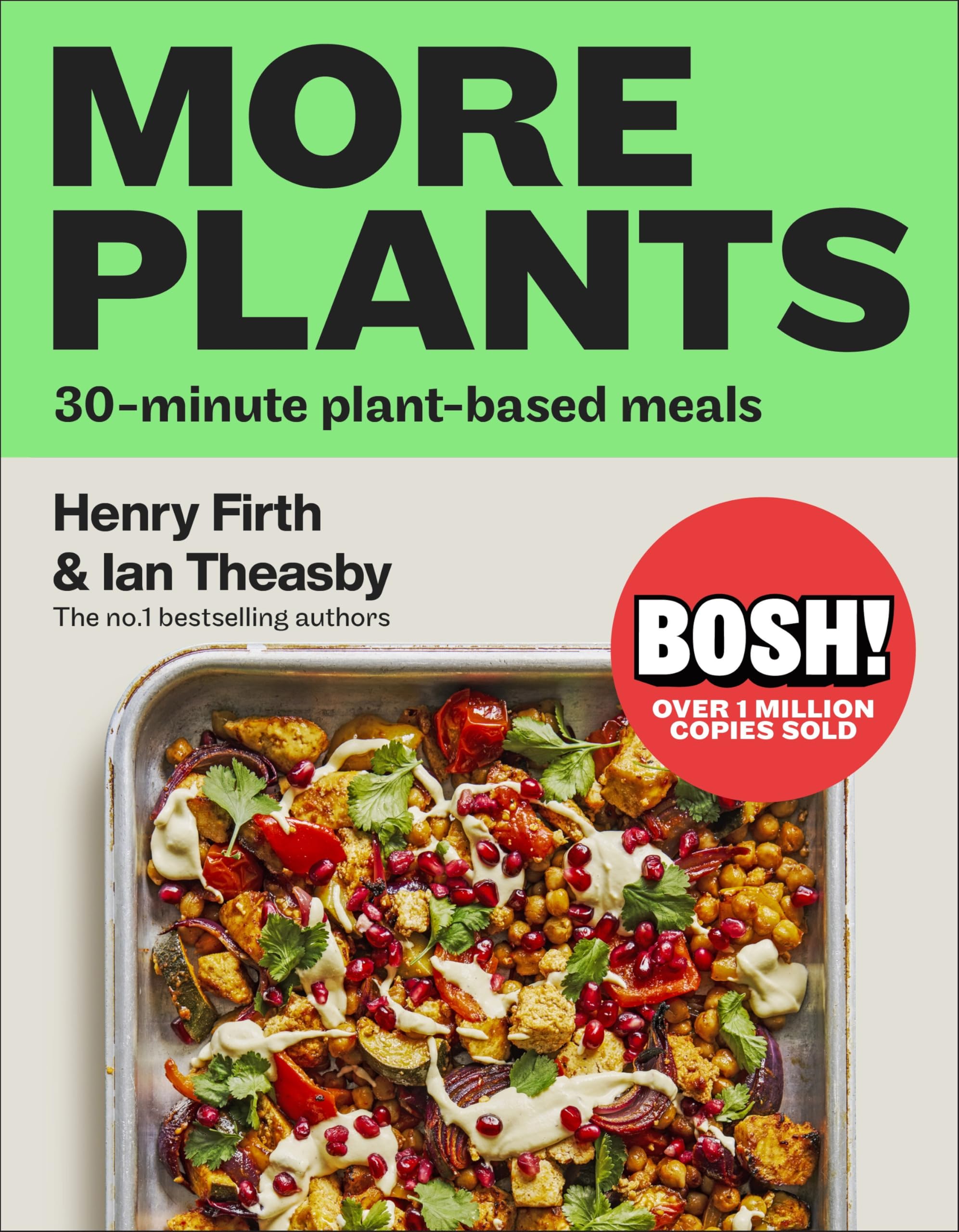 Bosh! More Plants: 30Minute PlantBased Meals