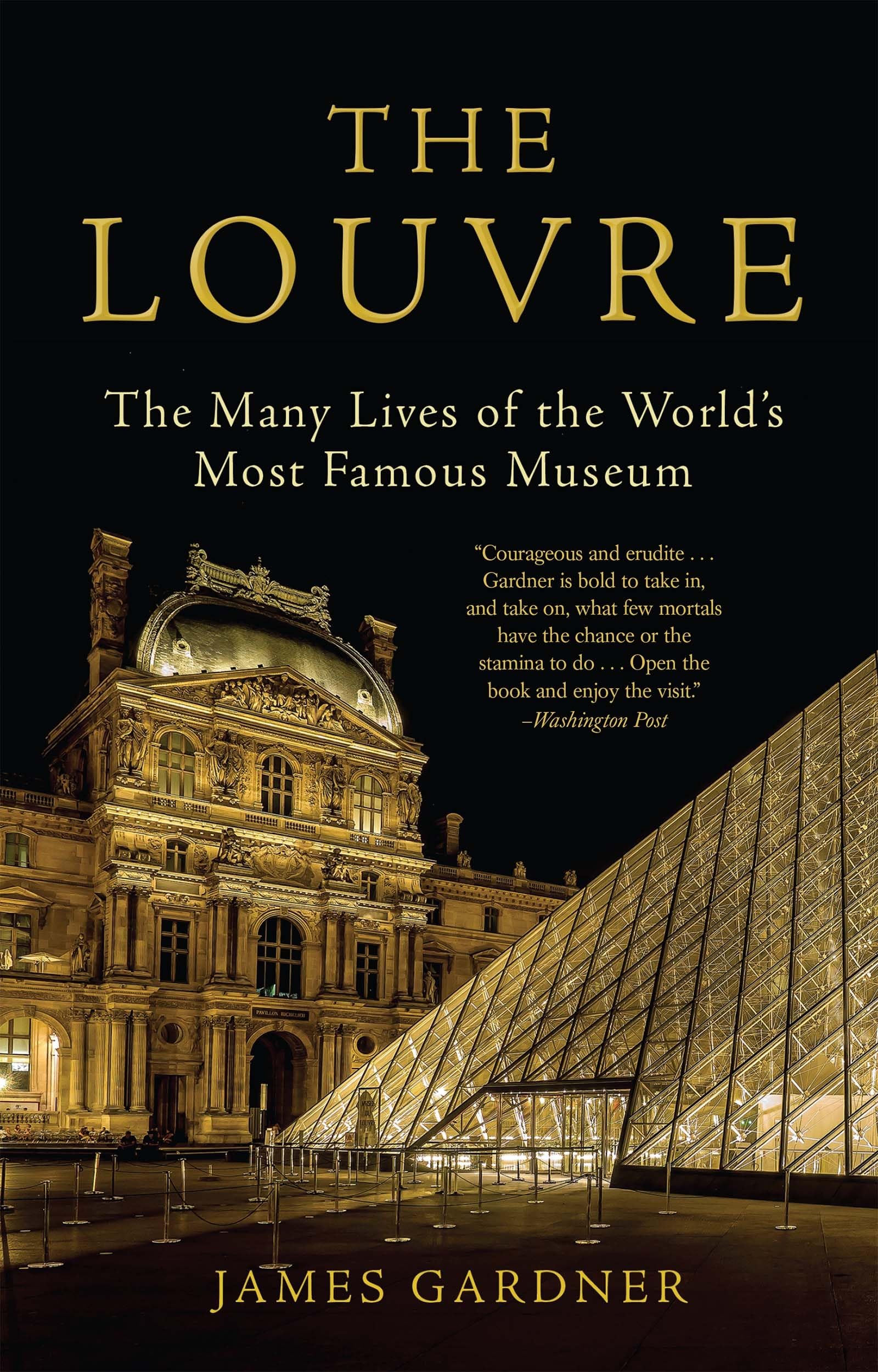 The Louvre: The Many Lives of the Worlds Most Famous Museum,Used