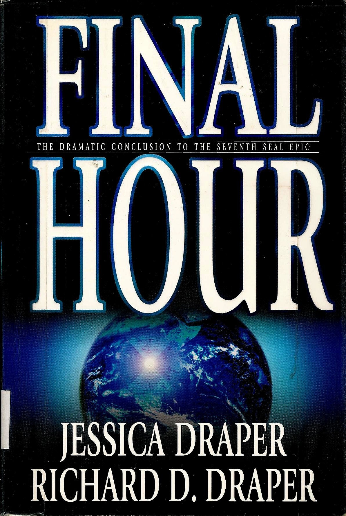 Final Hour(the Dramatic Conclusion to the Seventh Seal Epic) (The Seventh Seal Series),Used