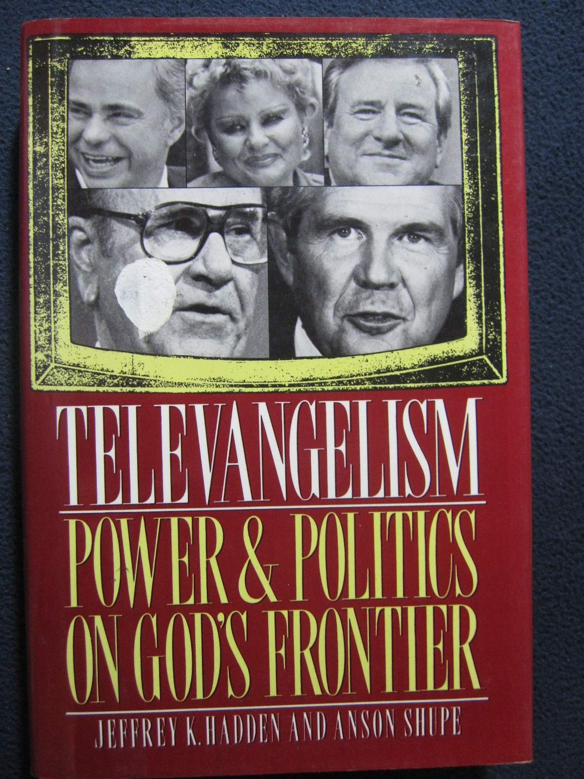 Televangelism, Power And Politics On God'S Frontier,Used