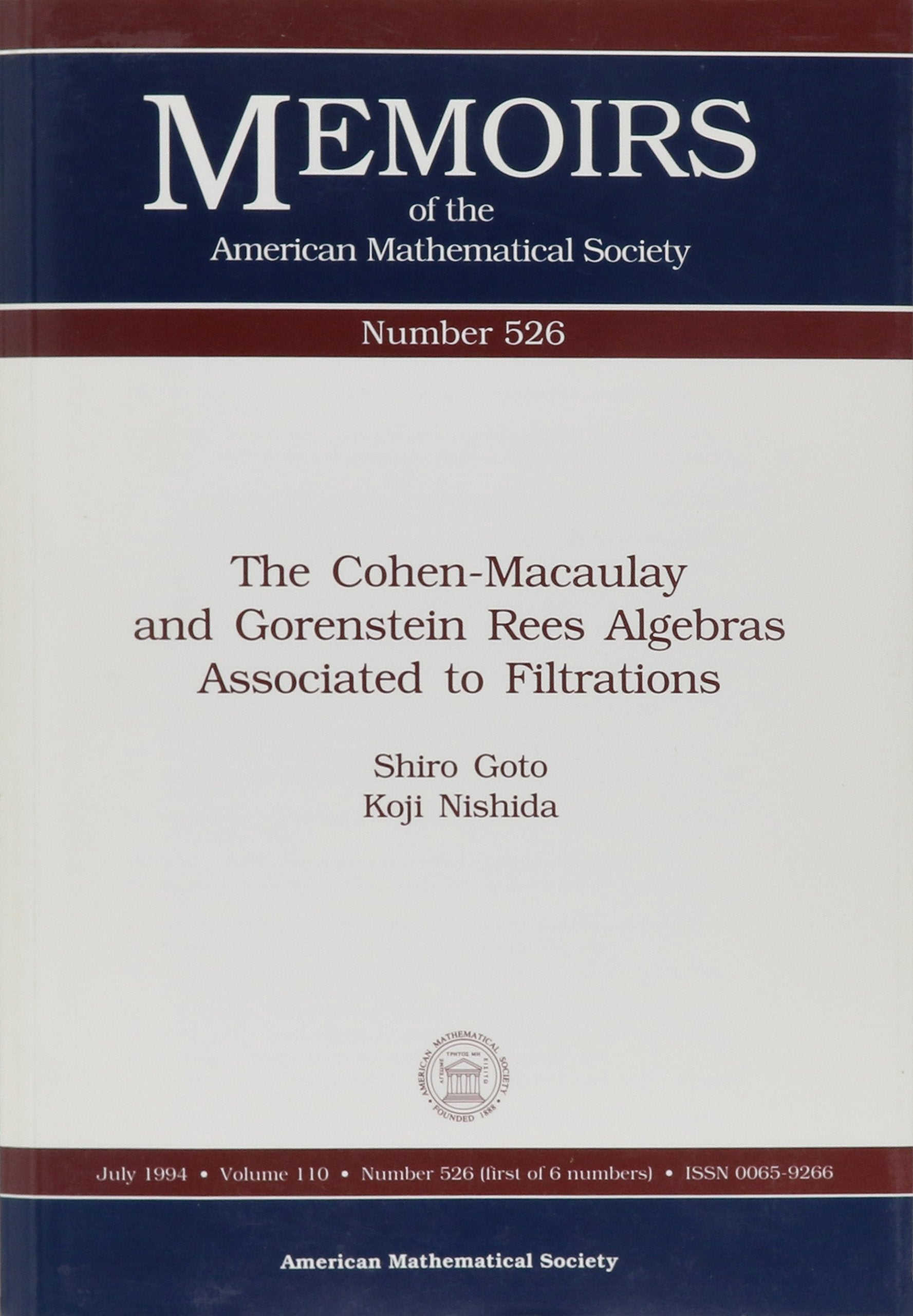 The CohenMacaulay and Gorenstein Rees Algebras Associated to Filtrations (Memoirs of the American Mathematical Society),Used