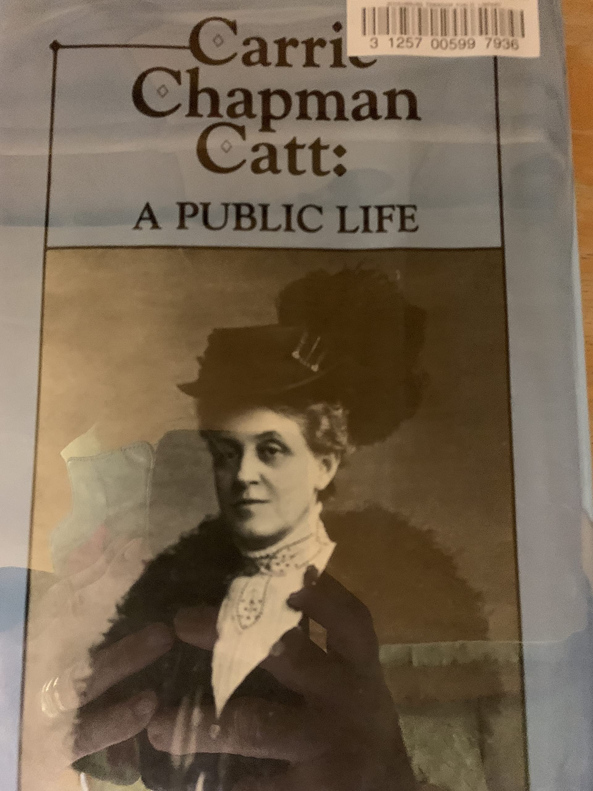 Carrie Chapman Catt: A Public Life,Used