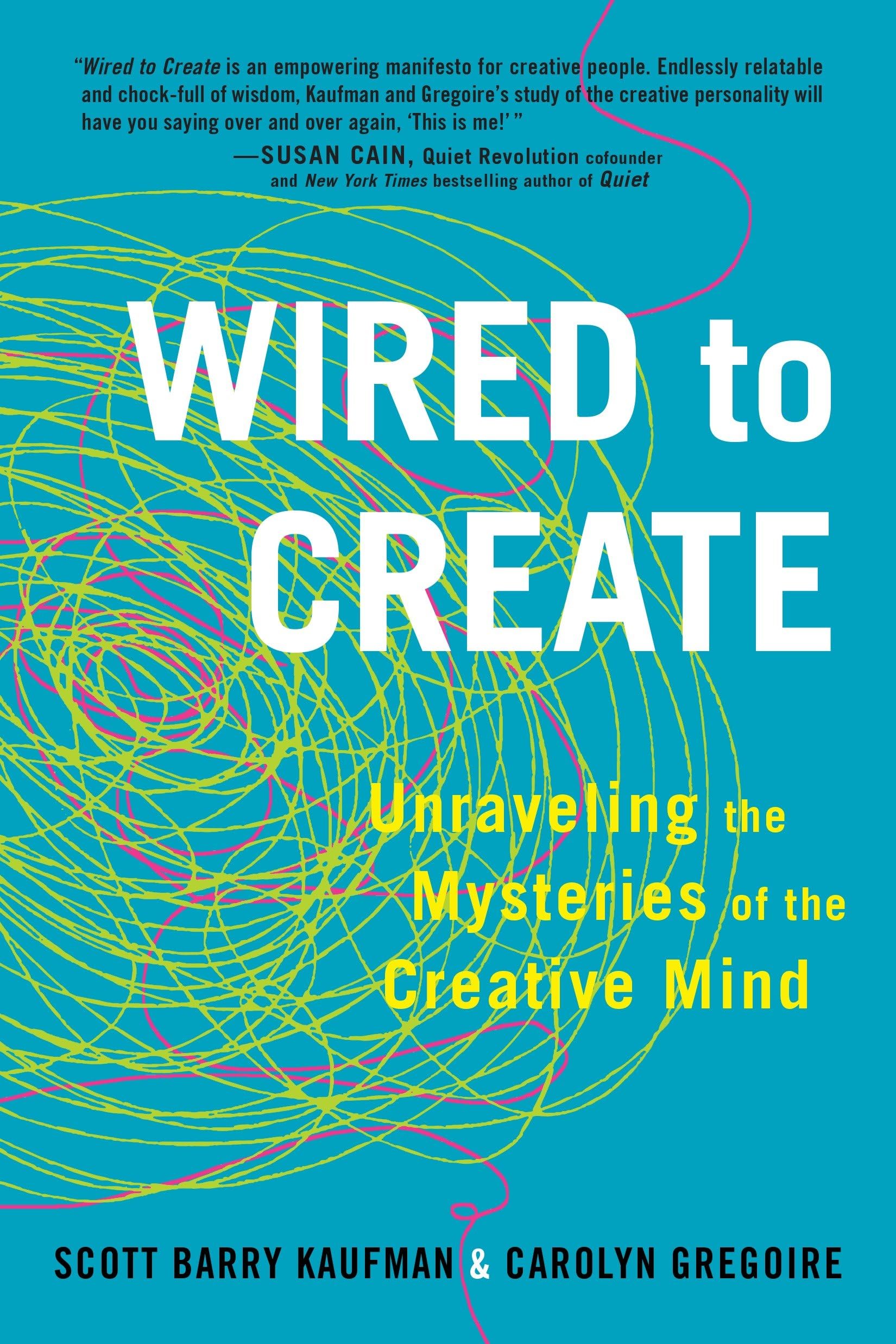 Wired to Create: Unraveling the Mysteries of the Creative Mind,Used