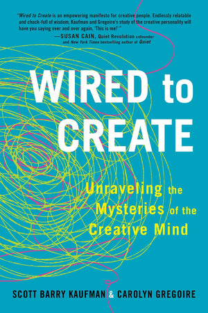 Wired to Create: Unraveling the Mysteries of the Creative Mind,Used