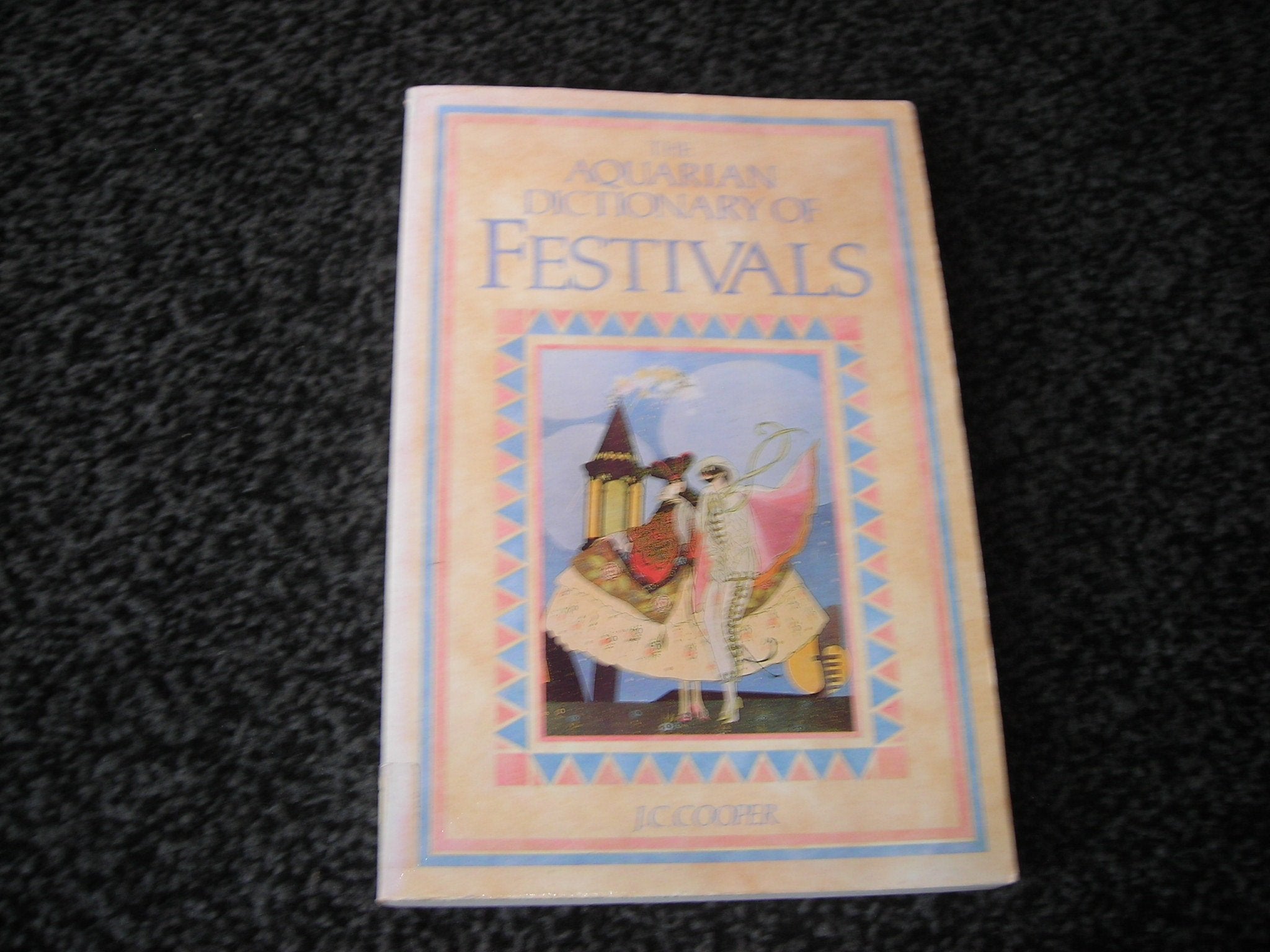Aquarian Dictionary of Festivals,Used