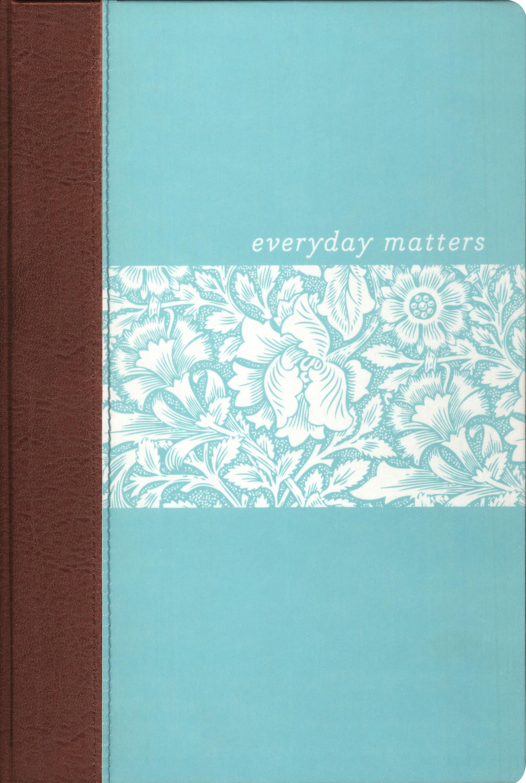 Everyday Matters Bible For Womennlt: Practical Encouragement To Make Every Day Matter,Used