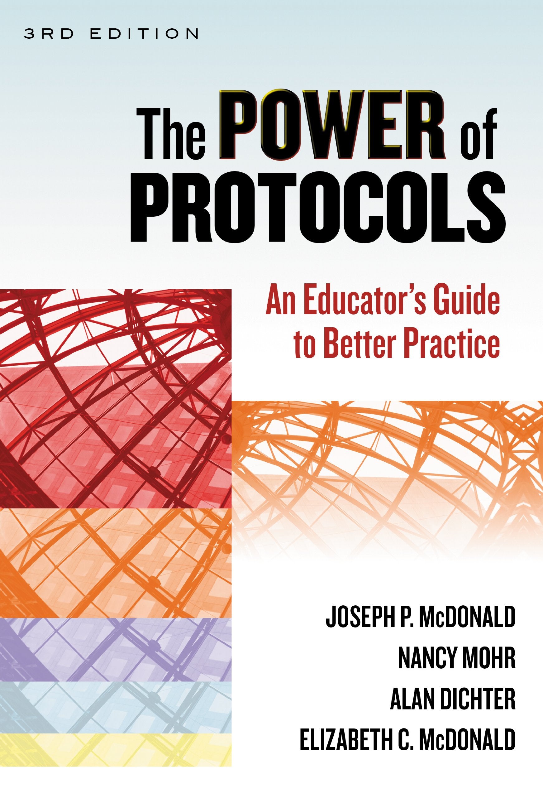 The Power Of Protocols: An Educators Guide To Better Practice (The Series On School Reform),New