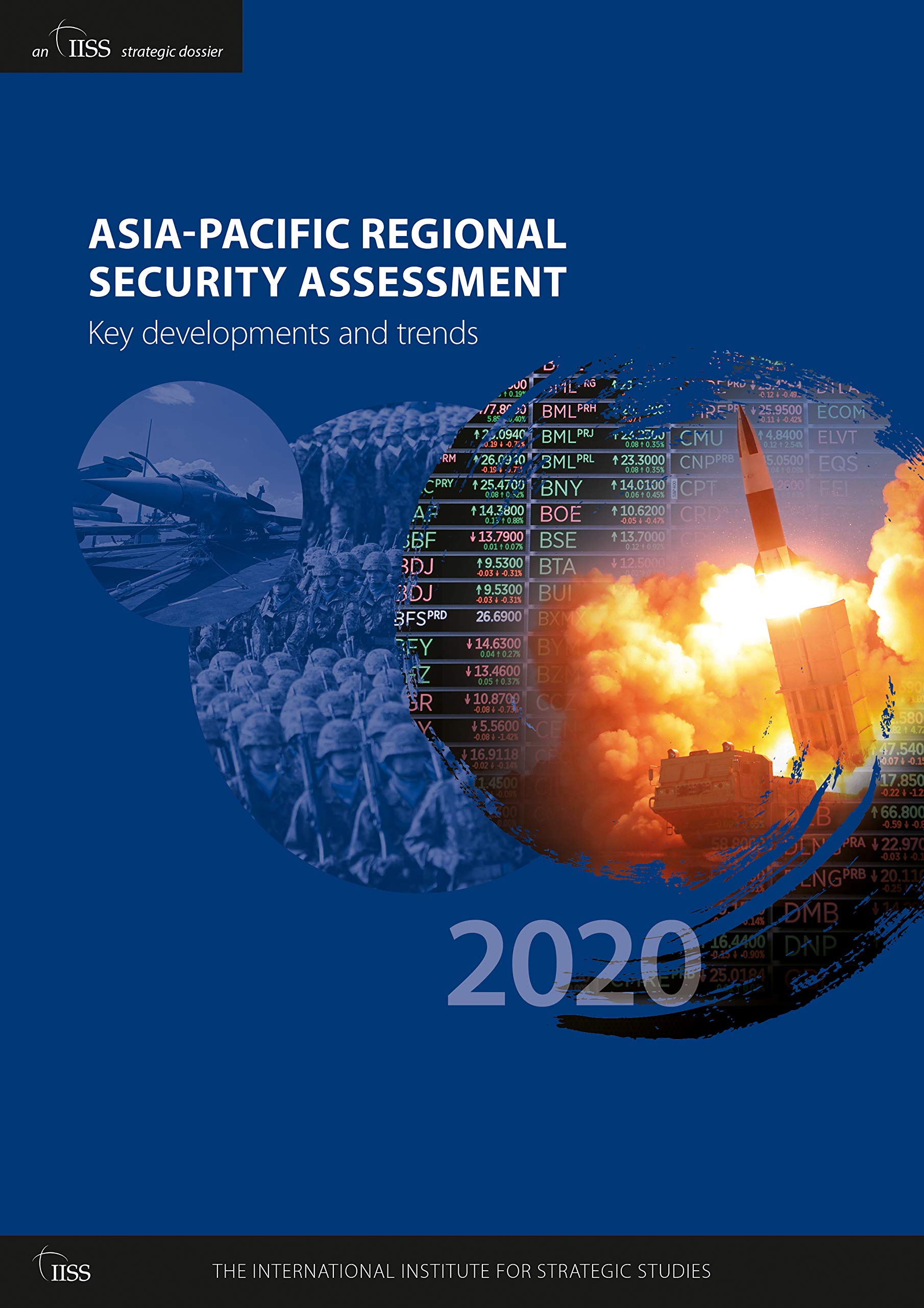 AsiaPacific Regional Security Assessment 2020: Key Developments and Trends,Used