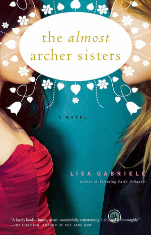 The Almost Archer Sisters: A Novel,Used