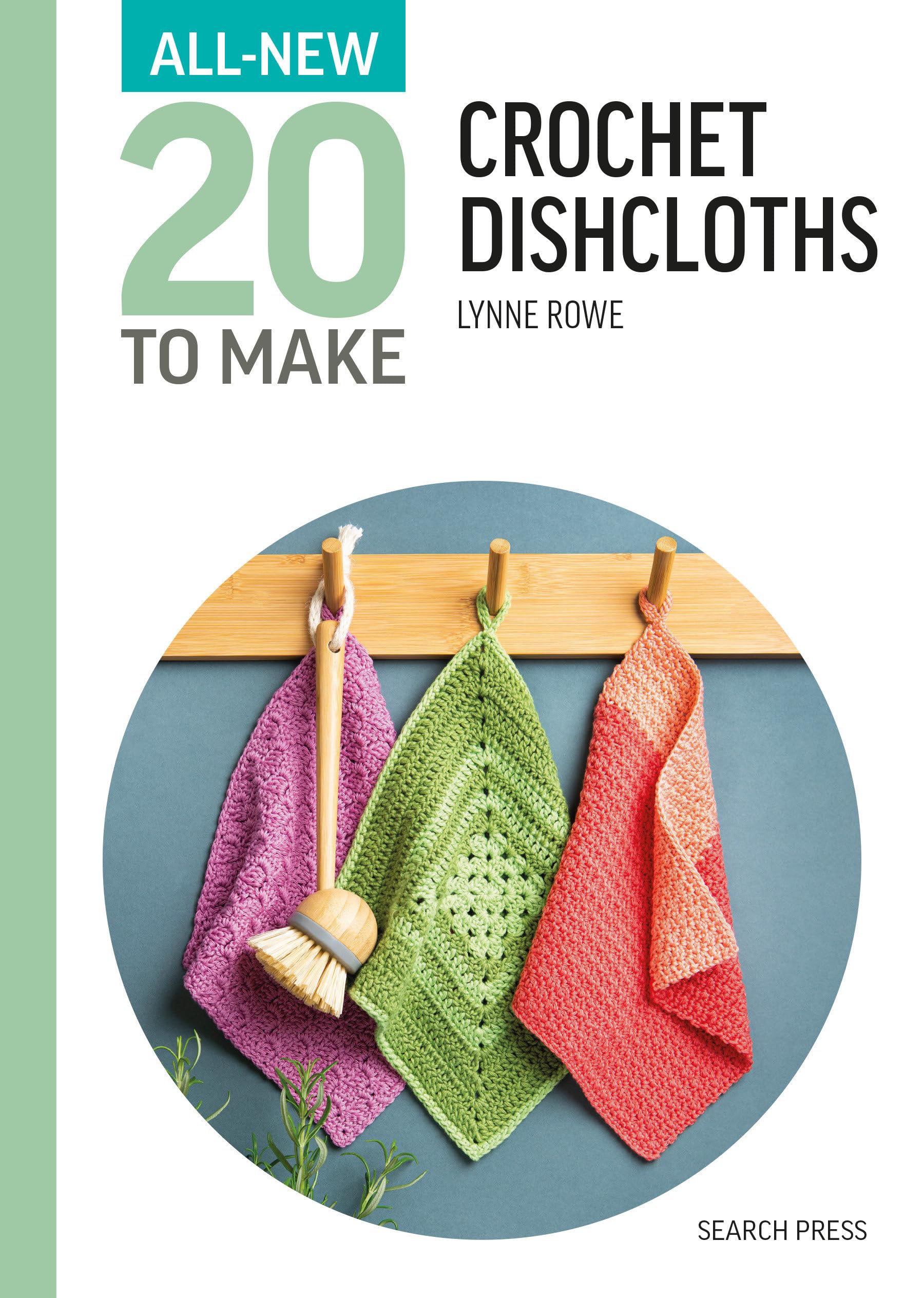 AllNew Twenty To Make: Crochet Dishcloths (All New 20 To Make)