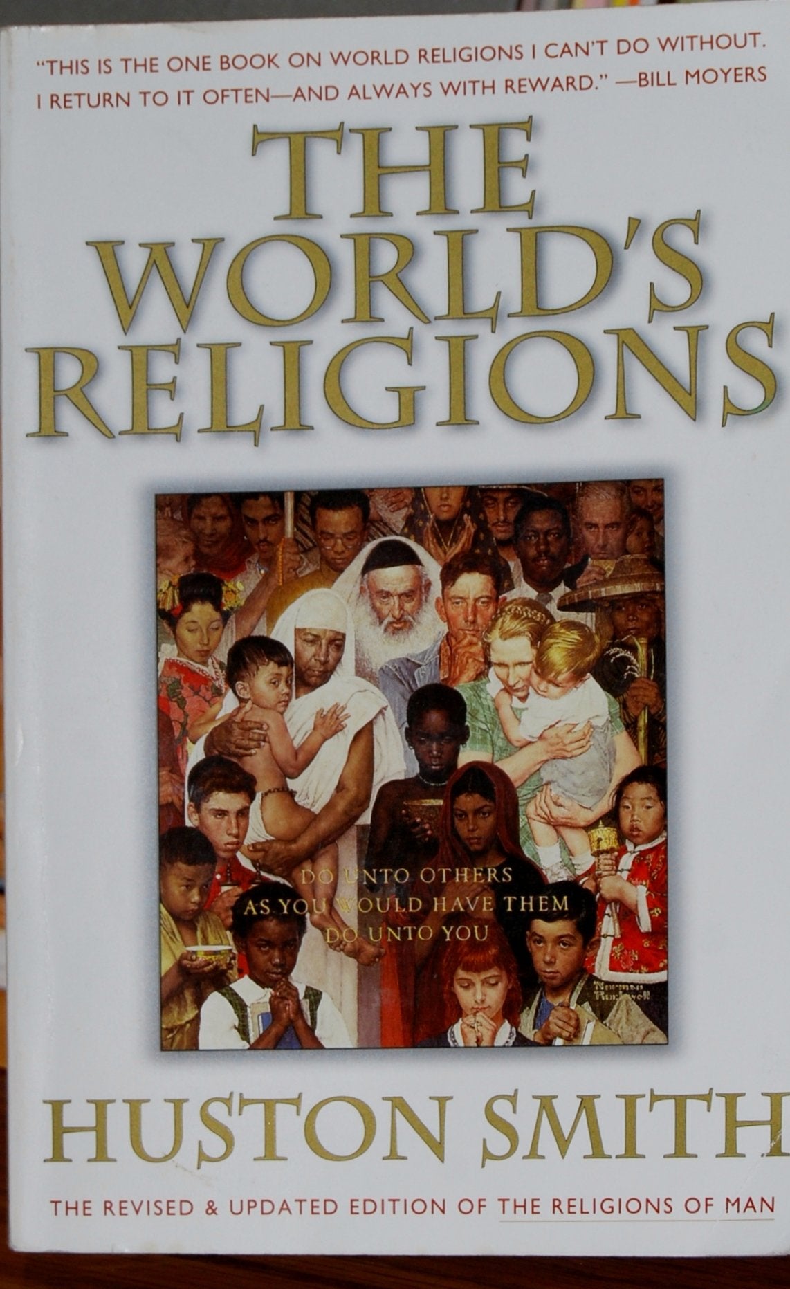 The Worlds Religions: Our Great Wisdom Traditions