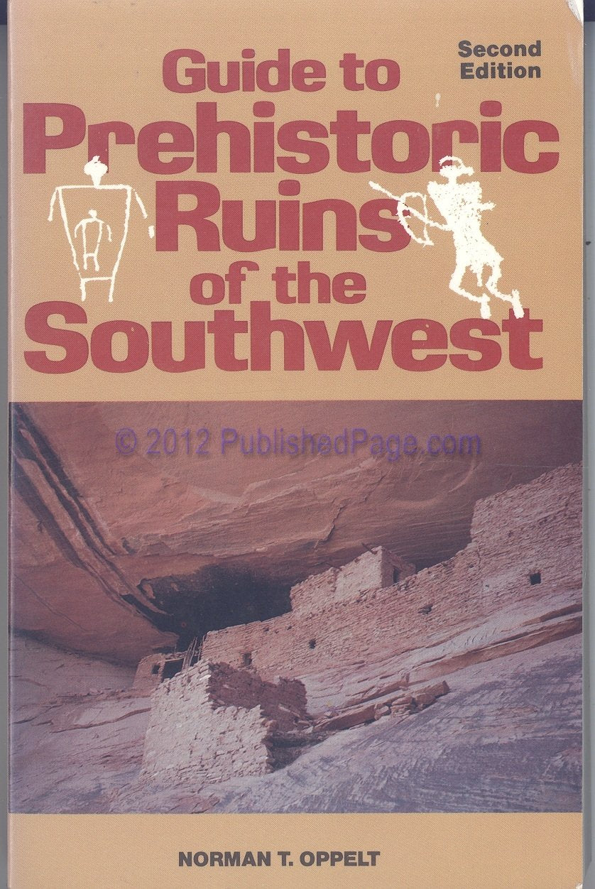 Guide to Prehistoric Ruins of the Southwest (The Pruett Series),Used