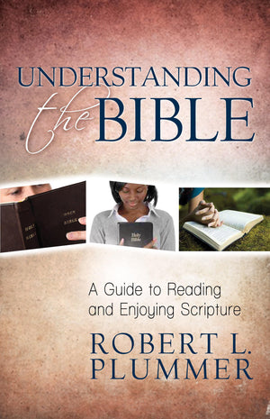 Understanding the Bible: A Guide to Reading and Enjoying Scripture,Used