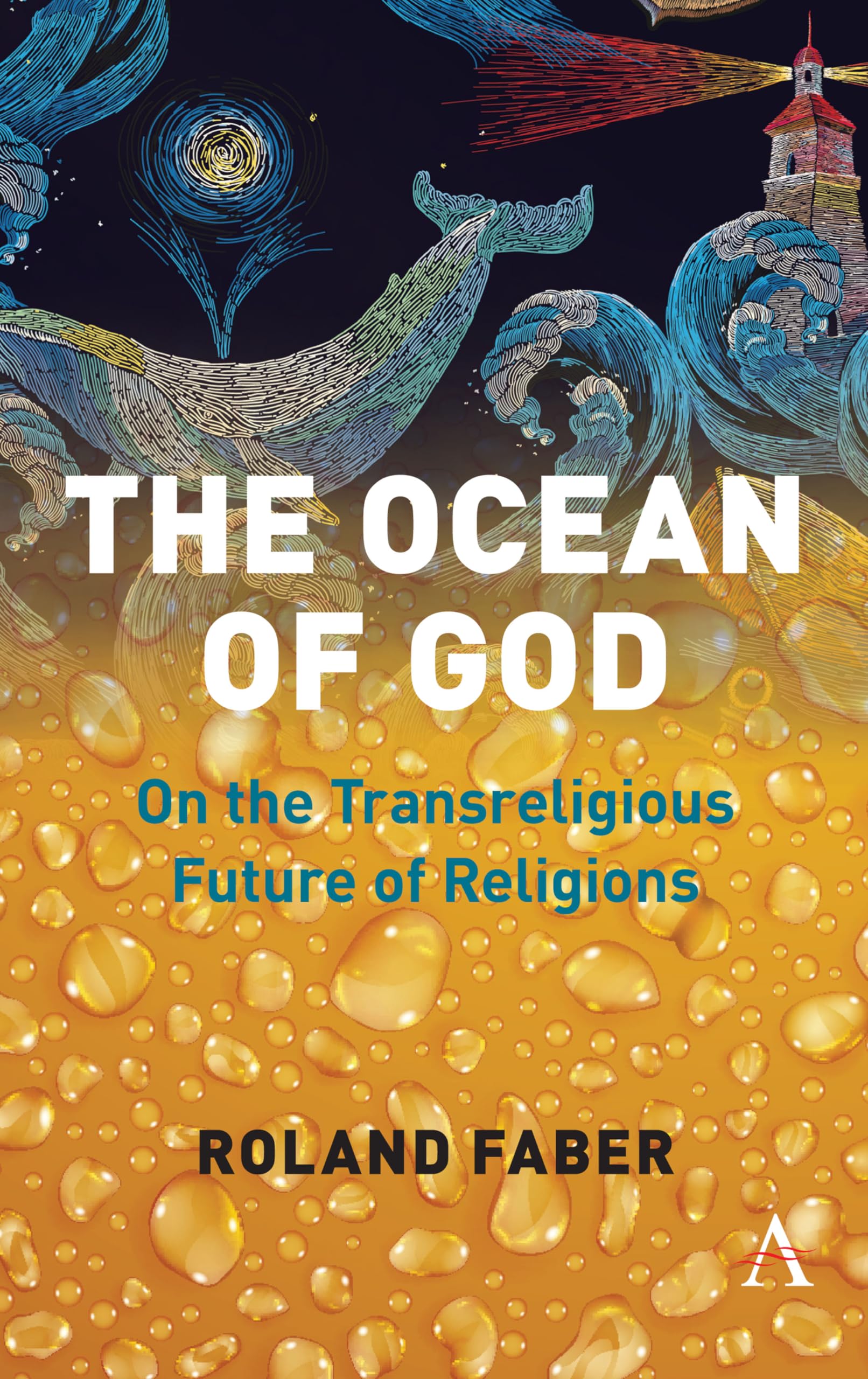 The Ocean of God: On the Transreligious Future of Religions,Used