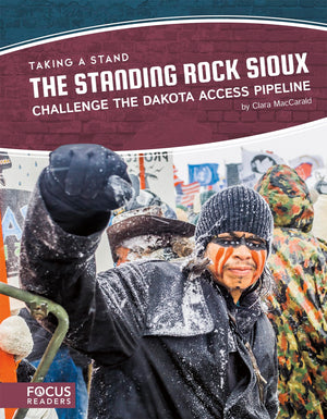 The Standing Rock Sioux Challenge the Dakota Access Pipeline (Taking a Stand),Used