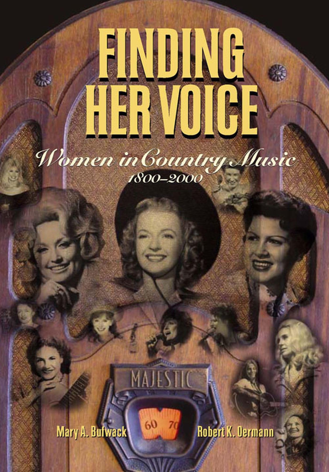 Finding Her Voice: Women in Country Music, 18002000,Used