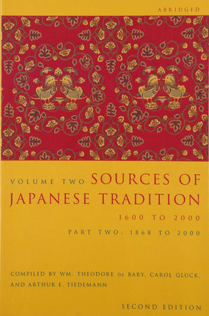 Sources of Japanese Tradition, Volume 2: 1600 To 2000; Part 2: 1868 To 2000 (Introduction to Asian Civilizations),Used