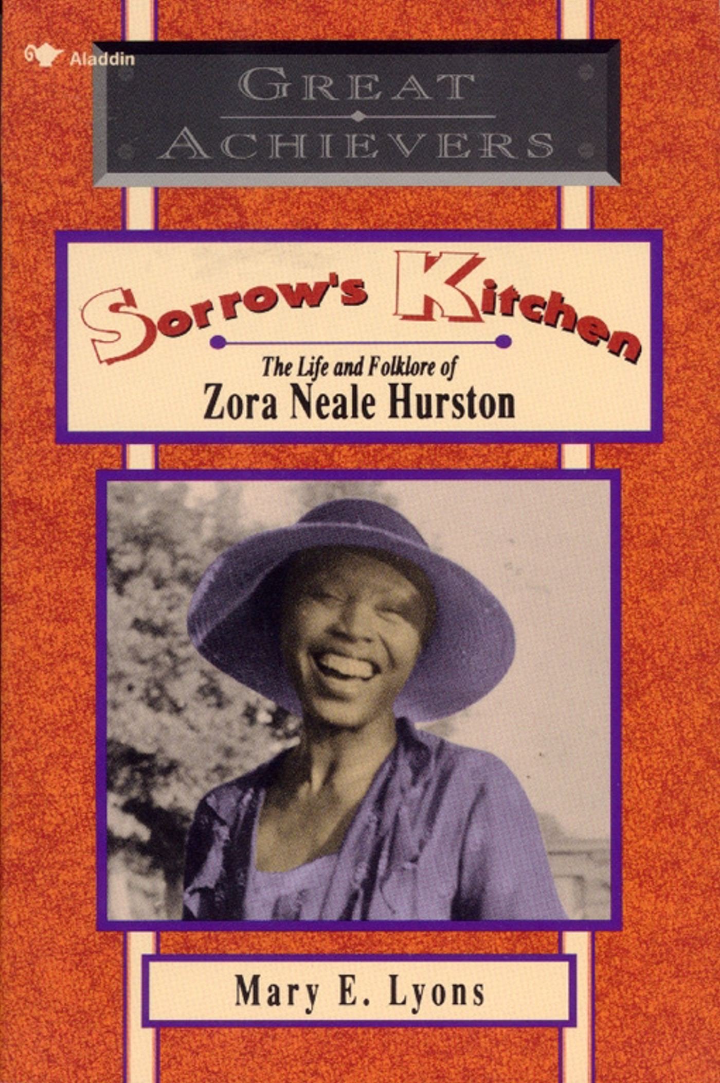 Sorrow's Kitchen: The Life and Folklore of Zora Neale Hurston (Great Achievers),Used