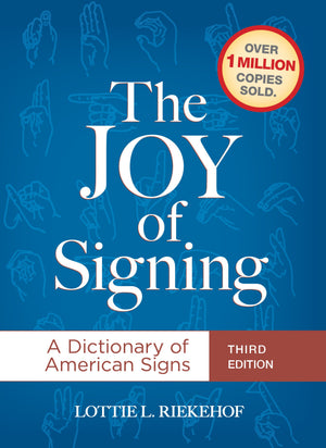 The Joy of Signing: A Dictionary of American Signs, 3rd Edition,Used