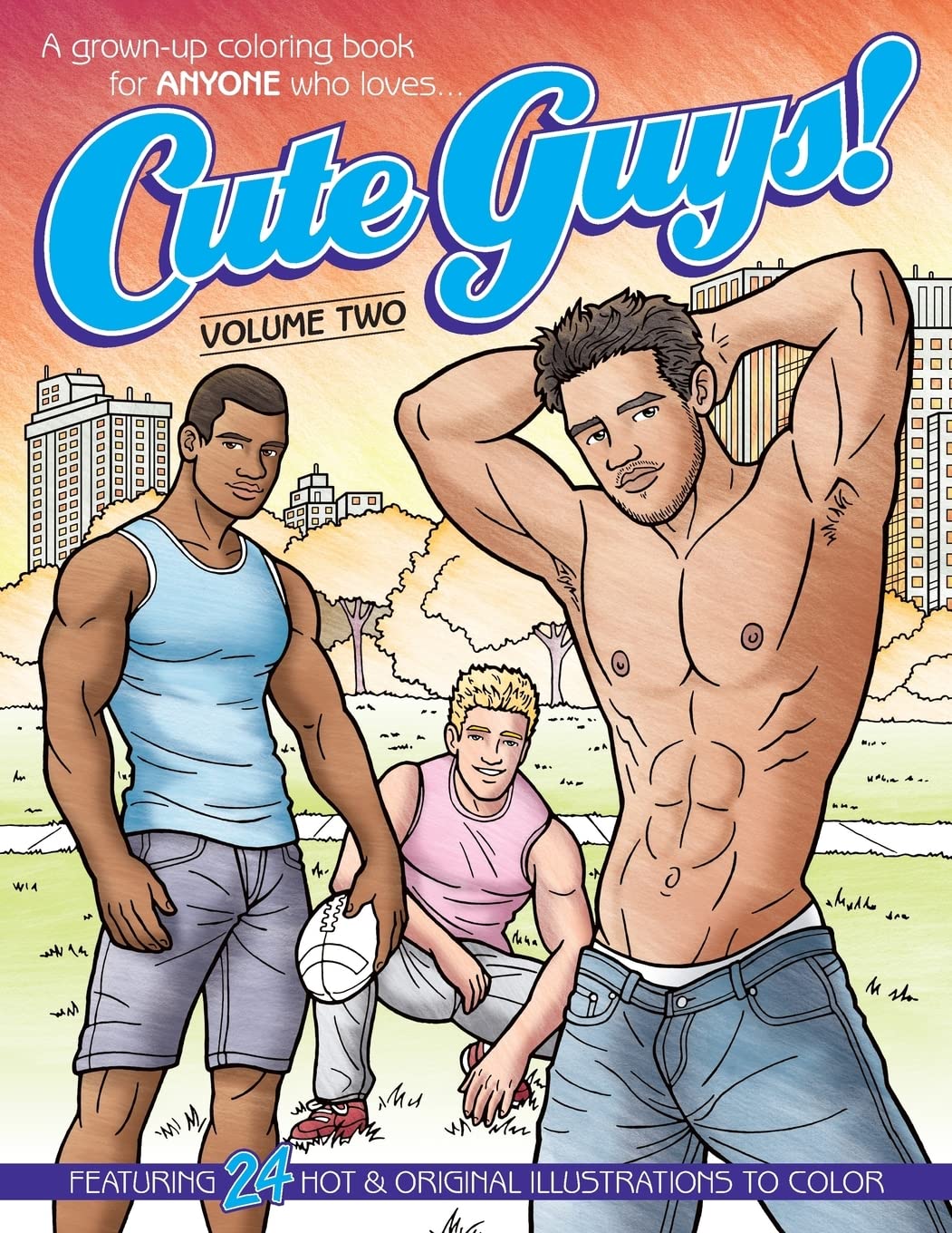 Cute Guys! Coloring BookVolume Two: A grownup coloring book for ANYONE who loves cute guys! (Cute Guys! Coloring Books),Used