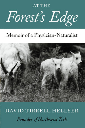 At the Forest's Edge: Memoir of a PhysicianNaturalist,Used