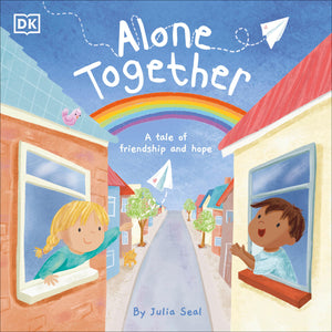 Alone Together: A Tale of Friendship and Hope,Used