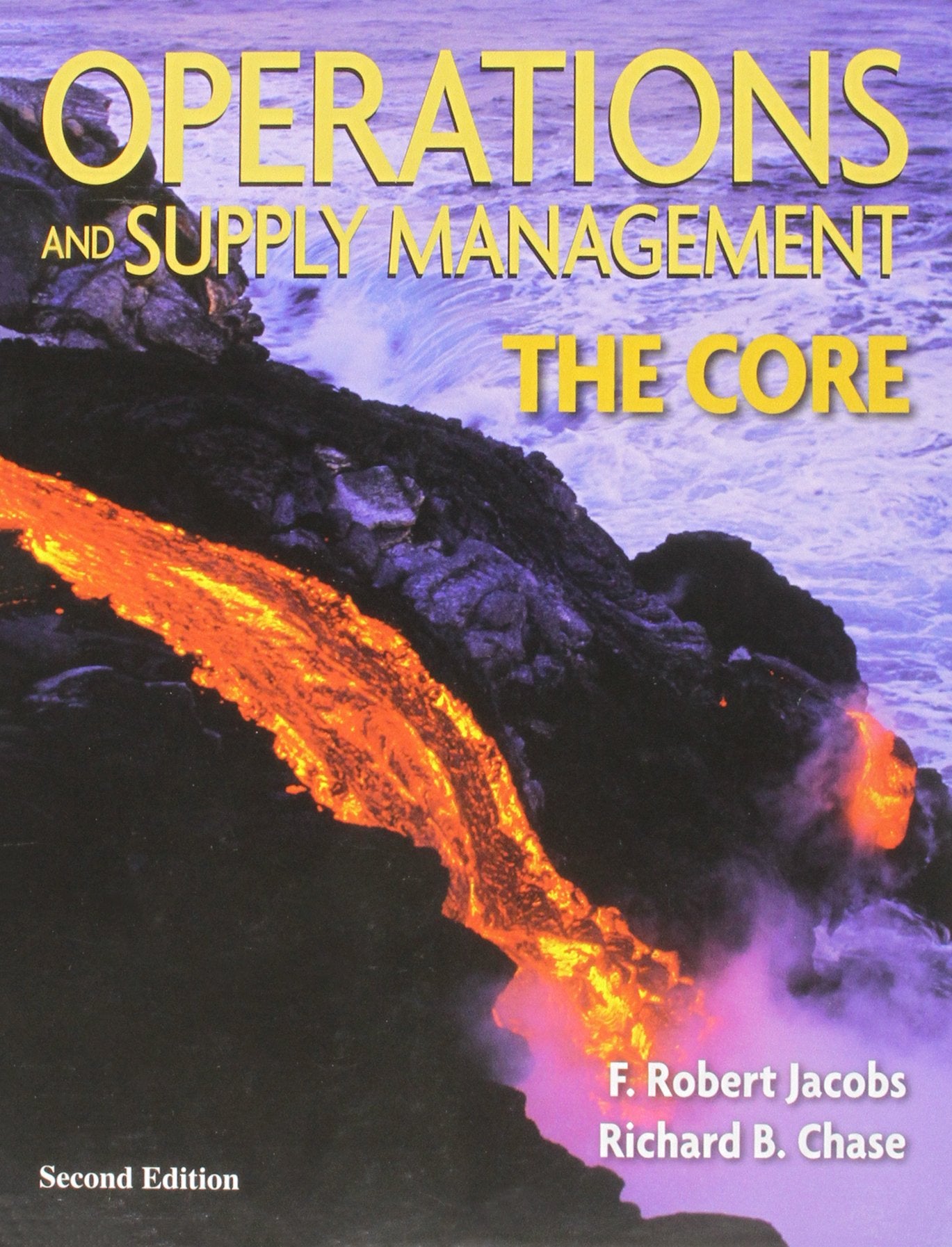 Operations And Supply Management: The Core