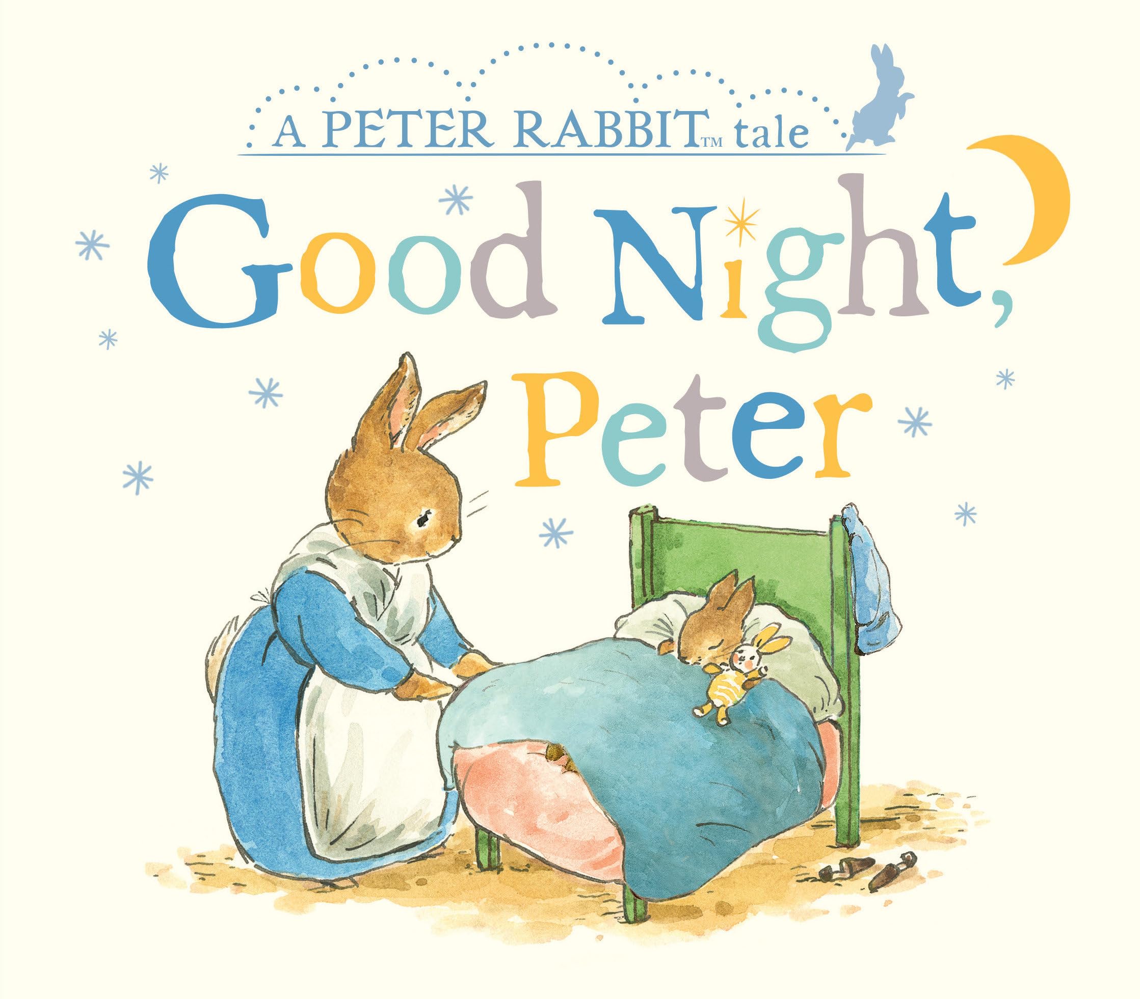 Good Night, Peter: A Peter Rabbit Tale,New
