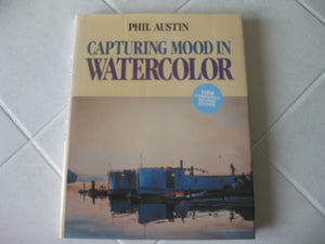 Capturing Mood in Watercolor,New