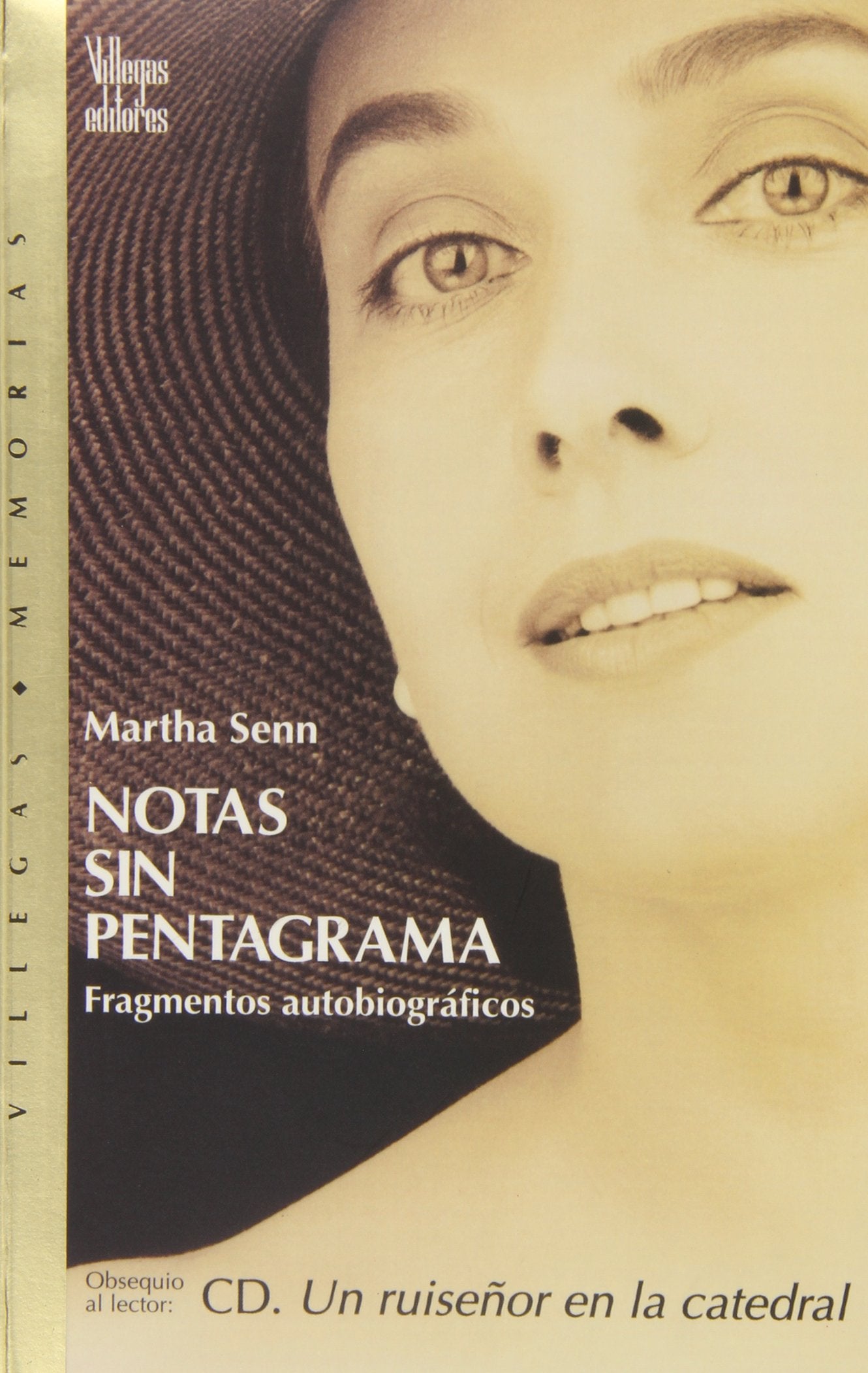 Notas Sin Pentagrama / Notes Without a Stave (Villegas Memorias) (Spanish Edition),New