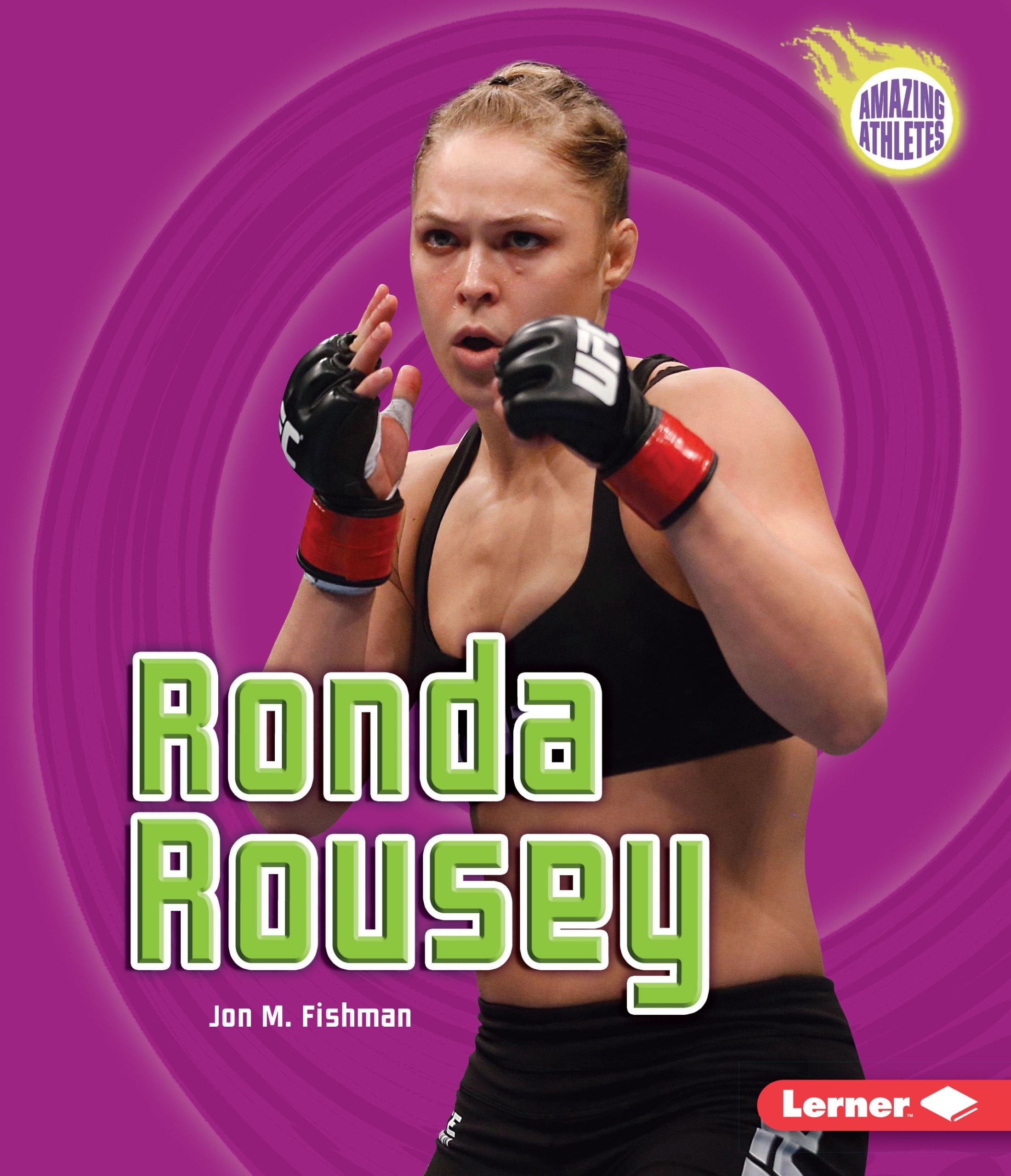 Ronda Rousey (Amazing Athletes),New