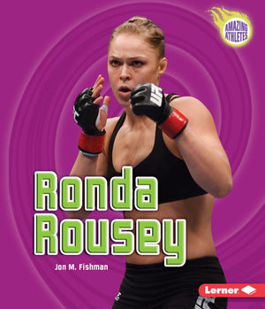 Ronda Rousey (Amazing Athletes),New