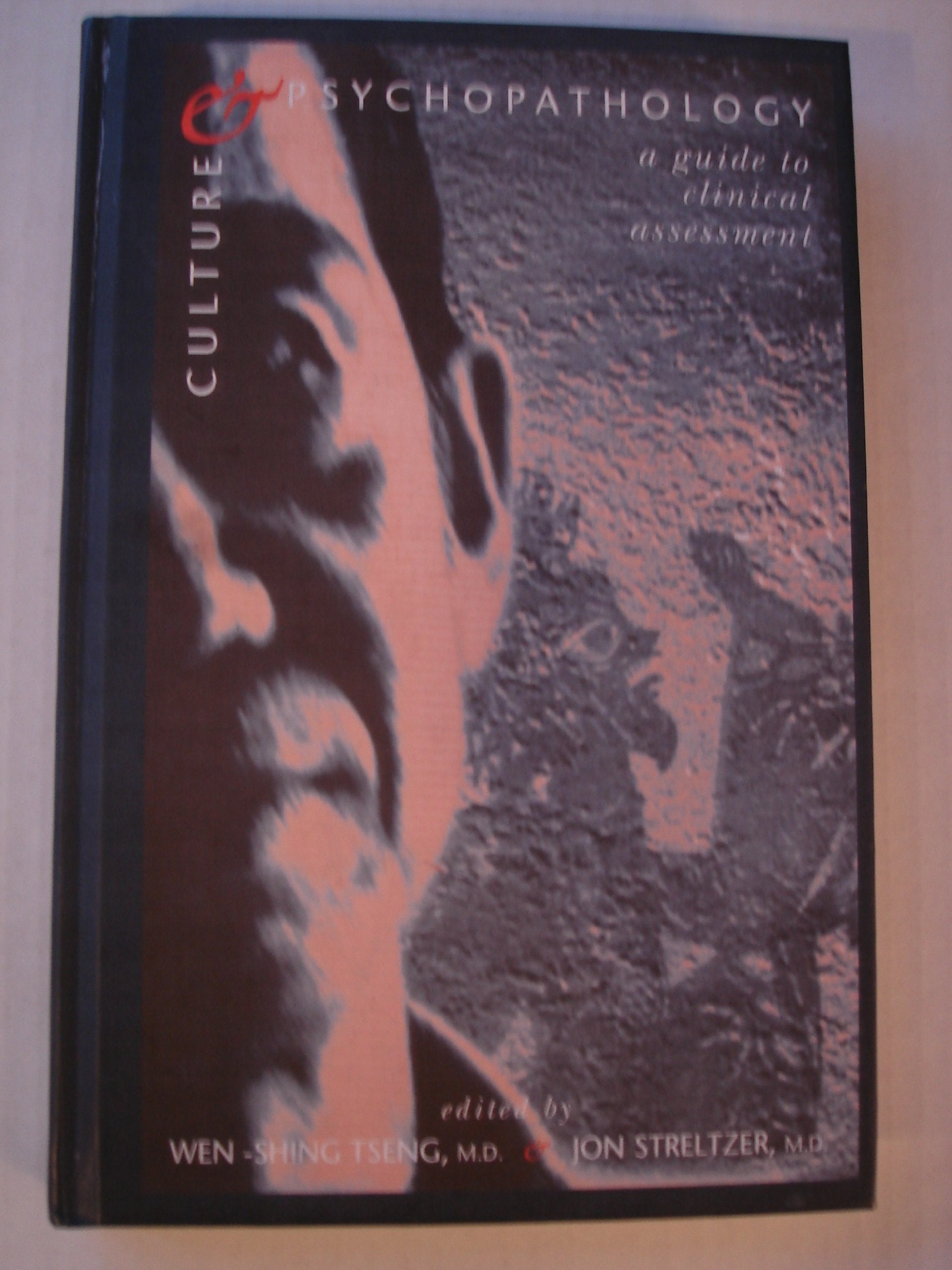 Culture and Psychopathology: A Guide To Clinical Assessment,Used