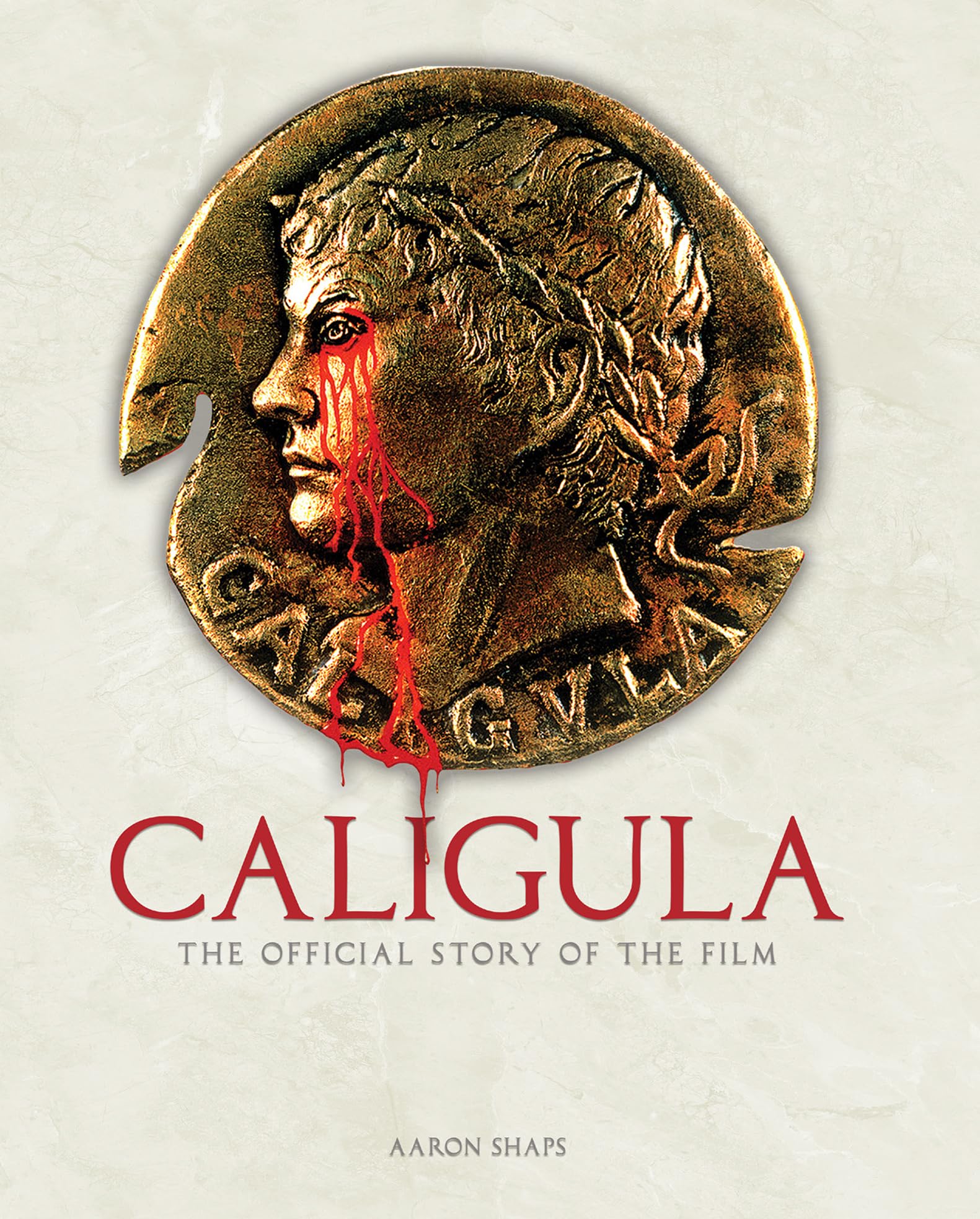 Caligula: The Official Story Of The Film