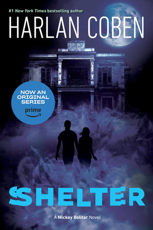 Shelter (Book One): A Mickey Bolitar Novel,Used