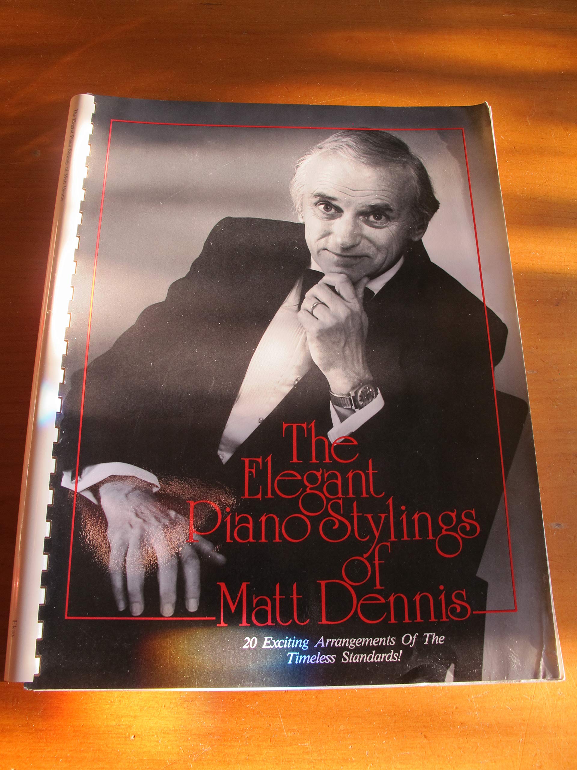The Elegant Piano Stylings Of Matt Dennis: 20 Exciting Arrangements Of The Timeless Standards,Used